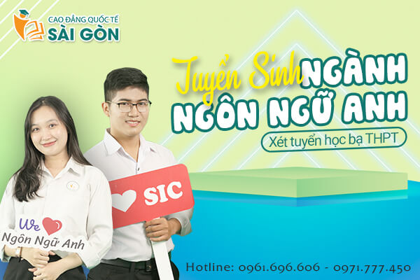Trường Cao đẳng Quốc tế Sài Gòn tuyển sinh ngành Cao đẳng Ngôn ngữ Anh